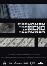 ONDE O HOMEM VIRA O BICHO E O BICHO VIRA O HOMEM (2020)