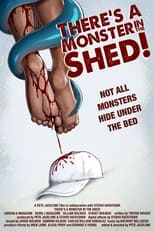 Poster for There's A Monster In The Shed