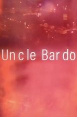 Uncle Bardo (2024)