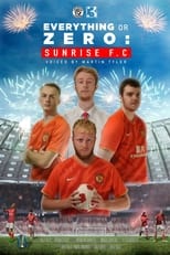 Poster for Everything or Zero: Sunrise FC