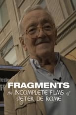 Poster for Fragments: The Incomplete Films of Peter de Rome