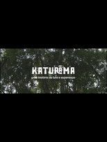 Katurãma: uma história de luta e resistência poster