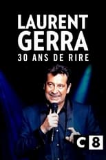 Poster for Laurent Gerra, 30 ans de rire 