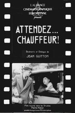 Poster for Attendez... chauffeur! 