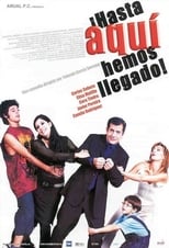 Poster for ¡Hasta aquí hemos llegado!