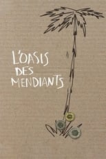 Poster for L'oasis des mendiants 