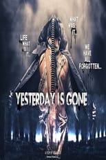 Yesterday Is Gone (2021)