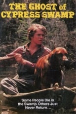 The Ghost of Cypress Swamp (1977)