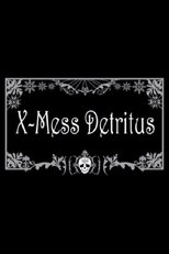 Poster for X-Mess Detritus