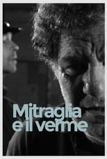 Poster for Mitraglia e il verme