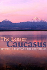 The Greater Caucasus; The Lesser Caucasus poster