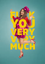 F*** you very, very much (2021)