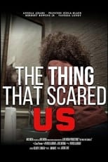 Poster for The Thing That Scared Us 