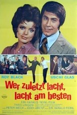 Poster for Wer zuletzt lacht, lacht am besten 