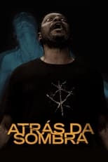 Poster di Atrás da Sombra