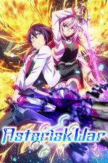 The Asterisk War poster image