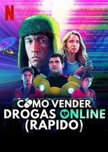 Ver Cómo vender drogas online (a toda pastilla) (2019) Online