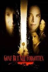 Poster for Gone But Not Forgotten