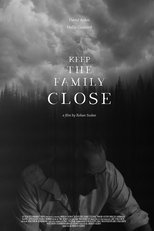 Keep the Family Close main poster