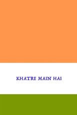Khatre Main Hai