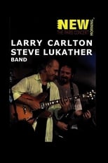 Poster for Larry Carlton & Steve Lukather Band: New Morning - The Paris concert
