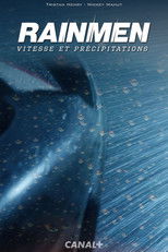 Rainmen, vitesse et précipitations poster
