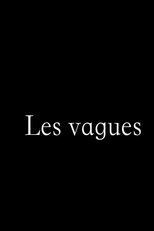 Les vagues Les vagues
