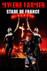 Poster for Mylène Farmer: Stade de France 