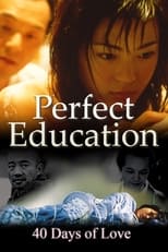 Poster for Perfect Education: 40 Days of Love 