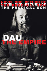 Poster for DAU. The Empire. Novel One: Return Of The Prodigal Son 