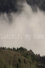 Lukomir, My Home