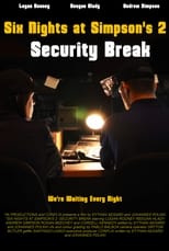 Poster for Six Nights at Simpson's 2: Security Break