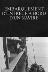 Poster for Embarquement d'un bœuf à bord d'un navire 