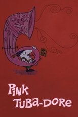 Pink Tuba-Dore Pink Tuba-Dore