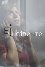 Poster for El incidente Season 1