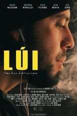 Poster di Lúi: Una Vida Improvisada