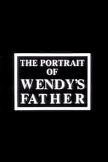 Poster for The Portrait of Wendy's Father