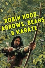 Poster for Robin Hood, Arrow, Beans and Karate