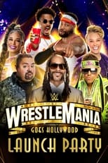 Poster for WWE WrestleMania 39 Launch Party 