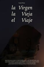 Poster for The Virgen, The Old Lady, The Journey 