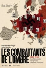 Poster for Les Combattants de l'ombre : Des résistants européens contre le nazisme