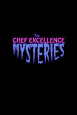 Poster for The Chef Excellence Mysteries