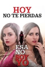 Poster for Esa no soy yo Season 1
