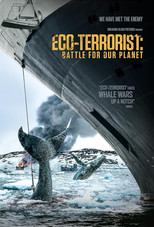 Eco-Terrorist: The Battle for Our Planet (2019)