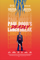 Poster for Paul Dood’s Deadly Lunch Break 