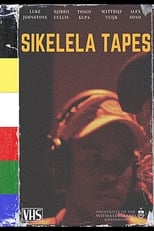 Poster for Sikelela Tapes