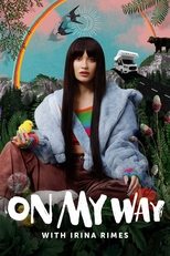 Poster for On My Way with Irina Rimes