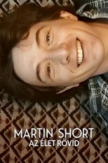 Martin Short: Az élet rövid