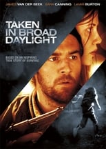 Poster for Taken in Broad Daylight