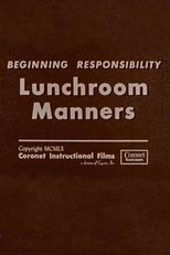 Beginning Responsibility: Lunchroom Manners (1959)